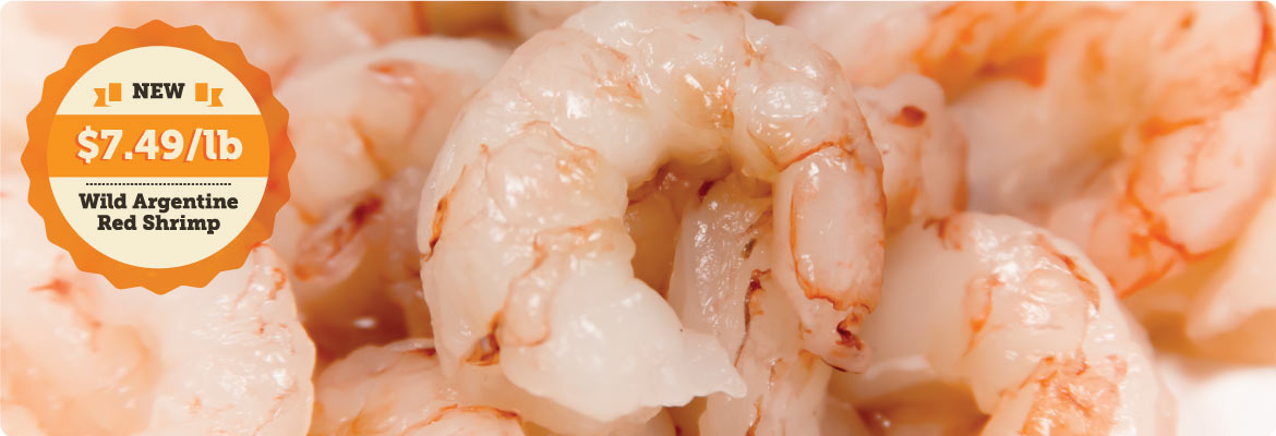 NEW: Wild Argentine Red Shrimp, just $7.49/lb.
