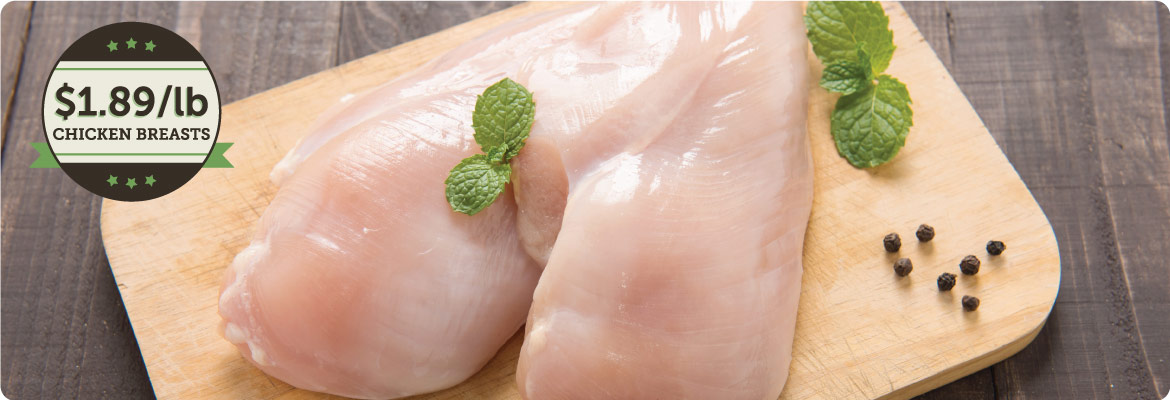 Fresh Boneless Skinless Chicken Breasts for just $1.89/lb.